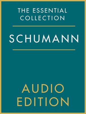 cover image of The Essential Collection: Schumann Gold